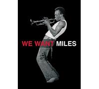 We Want Miles