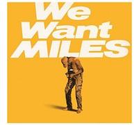 Miles Davis We Want Miles (Vinyl) 12" Album