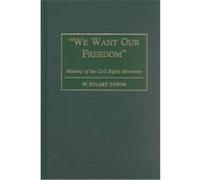 We Want Our Freedom"