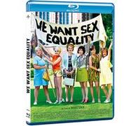 We want Sex Equality - Blu-Ray E
