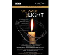 We Want The Light