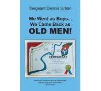 We Went As Boys...We Came Back As Old Men!