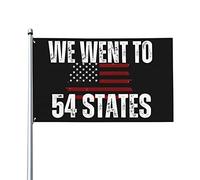 We Went To 54 Sates Flag 3x5 Ft One Side Outdoor Farmhouse Yard Sign Garden Drapeau décoratif avec œillets en laiton