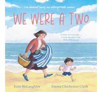 We Were a Two: 'A smile on every page.' Michael Morpurgo