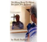 We Were Born To Shine...