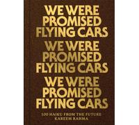 We Were Promised Flying Cars