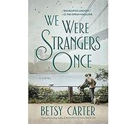 We Were Strangers Once
