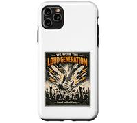 We Were The Loud Generation Rock Music Vintage Rock Concert Coque pour iPhone 11 Pro Max