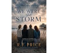 We Were the Storm: A Beach Read Novel: A Coastal Town Womens Fiction Series Book