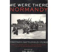 We Were There: Normandy