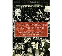 We Who Dared to Say No to War Murray Polner (Auteur)