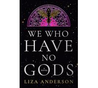 We Who Have No Gods: A Novel