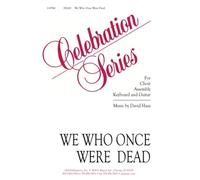 We Who Once Were Dead / Choral Score