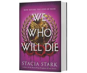 We Who Will Die: An Epic Romantasy of Forbidden Love, Deadly Secrets, and Vampires in a High-Stakes Arena, Discover a Vividly Reimagined Ancient Rome