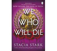 We Who Will Die: The Sunday Times bestselling romantasy with tournament trials, dangerous vampires and a deadly vow of vengeance