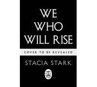 We Who Will Rise The Sequel to the Sunday Times bestselling romantasy with dangerous vampires and a deadly vow of vengeance - Stacia Stark - Penguin - ebook (ePub) - Livre