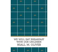 We Will Eat Breakfast With Our Children