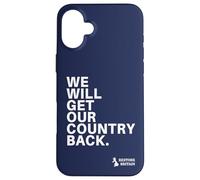 We Will Get Our Country Back - Restore Britain UK Coque pour iPhone 16 Plus