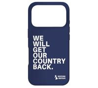 We Will Get Our Country Back - Restore Britain UK Coque pour iPhone 17 Pro