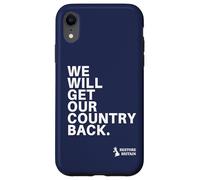 We Will Get Our Country Back - Restore Britain UK Coque pour iPhone XR
