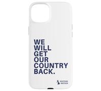 We Will Get Our Country Back - Restore Britain UK (White) Coque pour iPhone 15 Plus