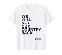 We Will Get Our Country Back - Restore Britain UK (White) T-Shirt