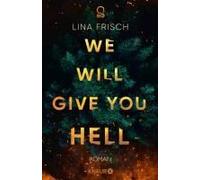We Will Give You Hell