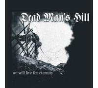 We Will Live for Eternity