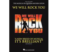 We Will Rock You: The Musical By Queen And Ben Elton