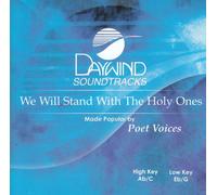 We Will Stand With The Holy Ones