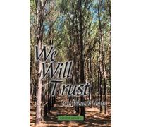 We Will Trust