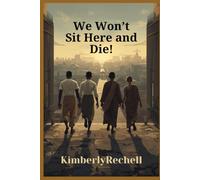 We Won't Sit Here and Die: Rebirth of the Walking Dead