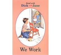 We Work, Read With Dick and Jane, 10