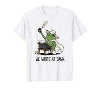 We Write At Dawn Frog Drôle Grenouille Meme Écriture Auteur Poésie T-Shirt