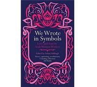 We Wrote in Symbols Edited by Selma Dabbagh (Auteur)