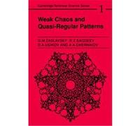 Weak Chaos and Quasi-Regular Patterns, CAMBRIDGE NONLINEAR SCIENCE SERIES A.A. Chernikov, D.A. Usikov, G.M. Zaslavsky, R. Z. Sagdeev (Auteur)