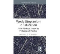 Weak Utopianism In Education