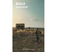 Weald (Oberon Modern Plays) - [Livre en VO] Daniel Foxsmith (Auteur)