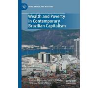 Wealth And Poverty In Contemporary Brazilian Capitalism