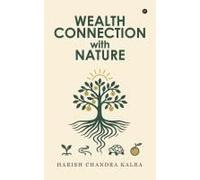 Wealth Connection With Nature Paperback Book By Harish Chandra Kalra