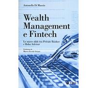 Wealth management e fintech. Le nuove sfide tra private banker e robo advisor