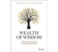 Wealth of Wisdom by Keith Whitaker Keith Whitaker , Tom Mccullough (Auteur)