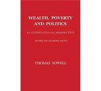Wealth Poverty and Politics by Thomas Sowell Hardcover Book Thomas Sowell, (Auteur)