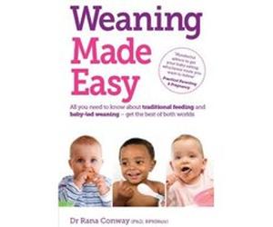 Weaning Made Easy Rana Conway Rana Conway (Auteur)