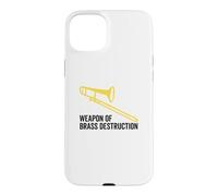 Weapon of Brass Destruction Drôle Trombone Player Musique Coque pour iPhone 15 Plus