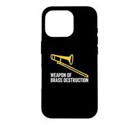 Weapon of Brass Destruction Drôle Trombone Player Musique Coque pour iPhone 16 Pro