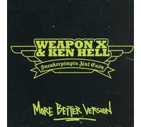 Weapon X|Ken Hell - Sneakerpimpin'aint Easy-More B