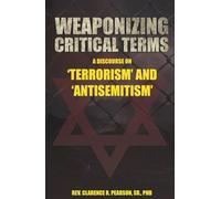 WEAPONIZING CRITICAL TERMS: A DISCOURSE ON 'TERRORISM' AND 'ANTISEMITISM'