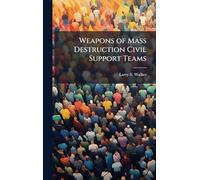 Weapons of Mass Destruction Civil Support Teams