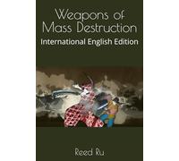 Weapons of Mass Destruction: International English Edition